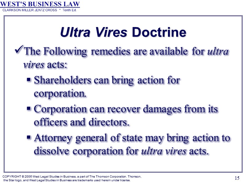15 Ultra Vires Doctrine The Following remedies are available for ultra vires acts: 